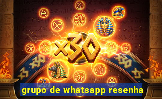 grupo de whatsapp resenha